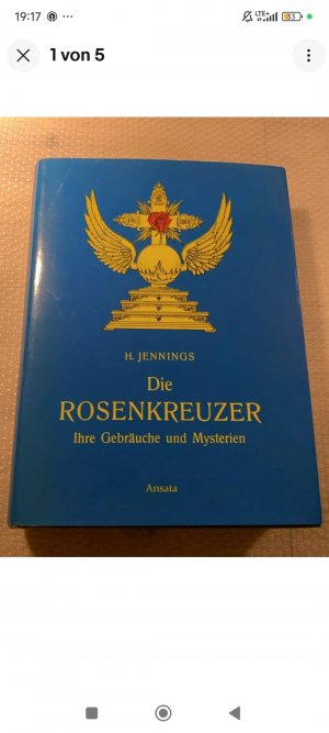 Die Rosenkreuzer. Ihre Gebräuche und Mysterien.