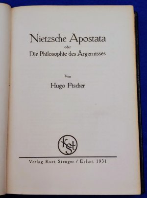 Nietzsche Apostata oder die Philosophie des Ärgernisses.