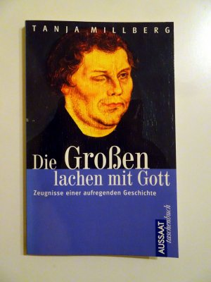 Die Großen lachen mit Gott