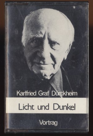 gebrauchtes Hörbuch – Karlfried Graf Dürckheim – Licht und Dunkel