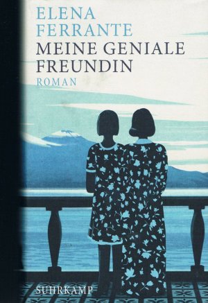 gebrauchtes Buch – Elena Ferrante – Meine geniale Freundin - Kindheit und frühe Jugend