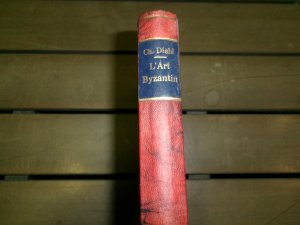 antiquarisches Buch – Charles Diehl – L'ART CHRETIEN PRIMITIF ET L'ART BYZANTIN 1928