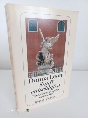 gebrauchtes Buch – Donna Leon – Sanft entschlafen ~ Commissario Brunettis sechster Fall ~ Kriminalroman