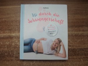 gebrauchtes Buch – Isabeau – Isi durch die Schwangerschaft - Erfahrungen & Erlebnisse einer jungen Mutter