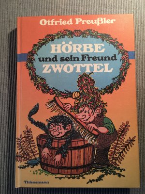 gebrauchtes Buch – Otfried Preußler – Hörbe und sein Freund Zwottel - noch e. Hutzelgeschichte