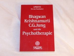 Bhagwan, Krishnamurti - C.G. Jung und die Psychotherapie