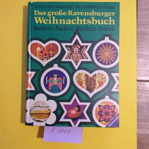 " Das grosse Ravensburger Weihnachtsbuch "  Basteln, Backen, Kochen, Feiern