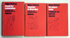 Wir müssen weiter. Fragmente aus dem Exil - Chronik der Lustbarkeiten. Die Gedichte, Lieder und Chansons 1918-1933 - Staatenlos im Nirgendwo (3 Bde.).