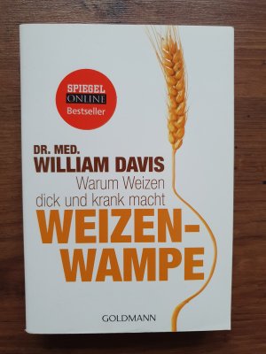 Weizenwampe - Warum Weizen dick und krank macht