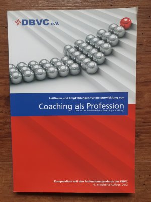 gebrauchtes Buch – DBVC – Coaching als Profession - Leitlinien und Empfehlungen für die Entwicklung von Coaching als Profession