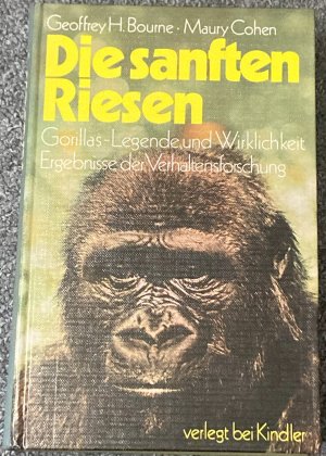 Die sanften Riesen - Gorillas, Legende und Wirklichkeit ; Ergebnisse d. Verhaltensforschung