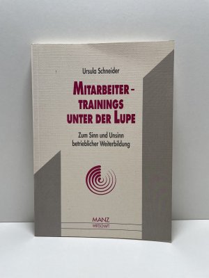 Mitarbeitertrainings unter der Lupe