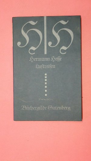 gebrauchtes Buch – Hermann Hesse – LUFTREISEN.