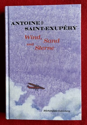 gebrauchtes Buch – Saint-Exupéry, Antoine de; Hosse, Julia  – Wind, Sand und Sterne. "Terre des hommes"