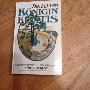 gebrauchtes Buch – Bhaktivedanta Swami Prabhupada – Die Lehren Königin Kuntis - Neu