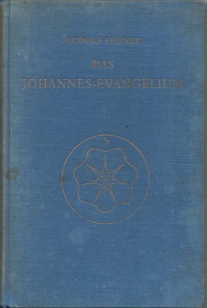 antiquarisches Buch – Rudolf Steiner – Das Johannes-Evangelium - Zwölf Vorträge, Hamburg 1908