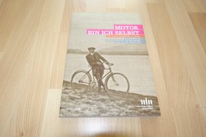 gebrauchtes Buch – Bernhard Hachleitner, Matthias Marschik – Motor bin ich selbst - 200 Jahre Radfahren in Wien