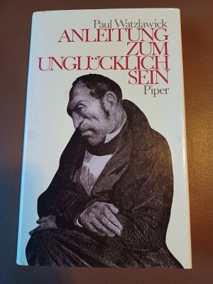 gebrauchtes Buch – Paul Watzlawick – Anleitung zum Unglücklichsein