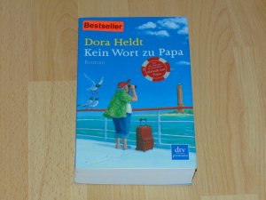 gebrauchtes Buch – Dora Heldt – Kein Wort zu Papa