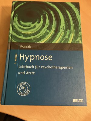 Hypnose - Lehrbuch für Psychotherapeuten und Ärzte (5. Auflage 2013)