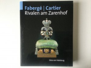 gebrauchtes Buch – Hypo Kunsthalle – Fabergé  /  Cartier  - Rivalen am Zarenhof         -------    Gebundene Ausgabe