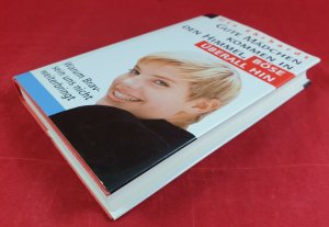 gebrauchtes Buch – Ute Ehrhardt – Gute Mädchen kommen in den Himmel, böse überall hin