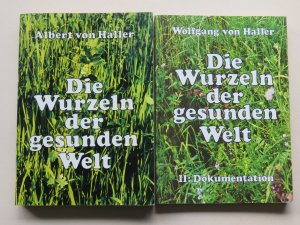 Die Wurzeln der gesunden Welt 2 Bände Notwendigkeit und Möglichkeit angewandter Ökologie Band 1 Ökologie im Landbau - Dokumentation in Bildern und Berichten […]