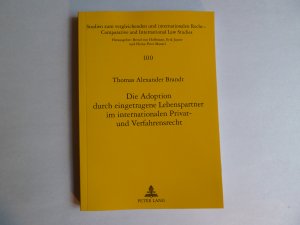 gebrauchtes Buch – Brandt, Thomas Alexander – Die Adoption durch eingetragene Lebenspartner im internationalen Privat- und Verfahrensrecht