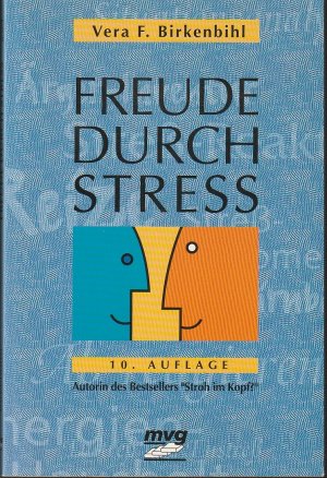 Freude durch Stress