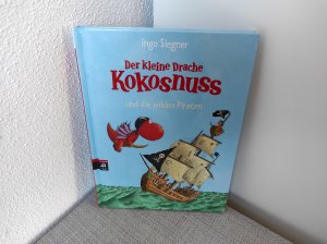 gebrauchtes Buch – Ingo Siegner – Der kleine Drache Kokosnuss und die wilden Piraten