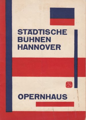 Gestaltung): Städtische Bühnen Hannover. Blätter des Opernhauses. 1929/30, Heft 4. Schriftleitung: Bruno von Niessen.