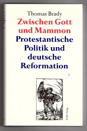 gebrauchtes Buch – Thomas Brady – Zwischen Gott und Mammon