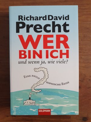 Wer bin ich - und wenn ja wie viele? - Eine philosophische Reise