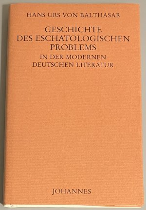 Geschichte des eschatologischen Problems in der modernen deutschen Literatur