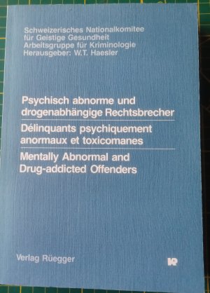 gebrauchtes Buch – Haesler, W T – Psychisch abnorme und drogenabhängige Rechtsbrecher