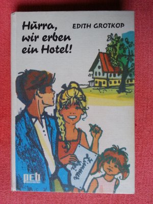 Hurra , wir erben ein Hotel