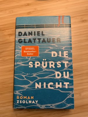 gebrauchtes Buch – Daniel Glattauer – Die spürst du nicht