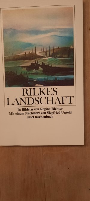 Rilkes Landschaft