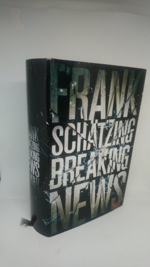 gebrauchtes Buch – Schätzing, Frank. G112 – Breaking News