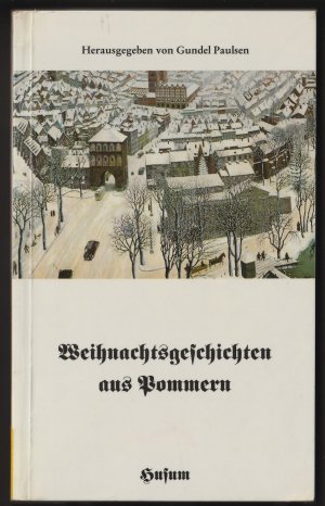 gebrauchtes Buch – Paulsen, Gundel  – Weihnachtsgeschichten aus Pommern