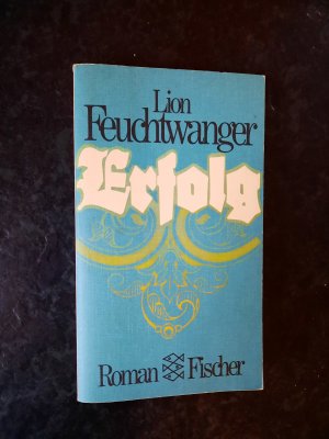 gebrauchtes Buch – Lion Feuchtwanger – Erfolg. 3 Jahre Geschichte einer Provinz. Roman. Band 2.