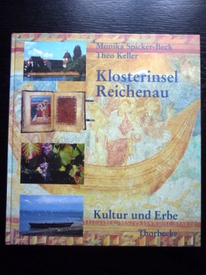 gebrauchtes Buch – Spicker-Beck, Monika; Keller – Klosterinsel Reichenau - Kultur und Erbe