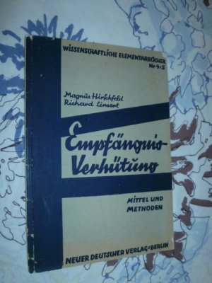 antiquarisches Buch – Magnus Hirschfeld – Empfängnis- Verhütung,  Mittel und Methoden ( Magnus Hirschfeld, Original von 1930 )