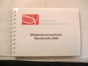 Frauen in der Immobilienwirtschaft e. V. Mitgliederverzeichnis/ Steckbriefe 2008