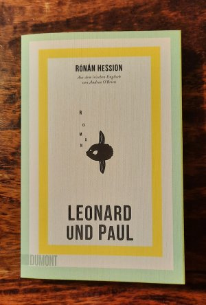 gebrauchtes Buch – Rónán Hession – Leonard und Paul - Roman | Nominiert für das Lieblingsbuch der Unabhängigen 2023 (Shortlist)