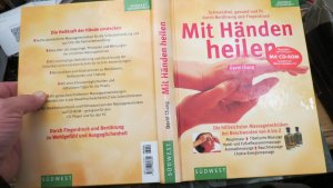 gebrauchtes Buch – Chang, David und Ronald P – Mit Händen heilen -mit CD-ROM Schmerzfrei, gesund und fit durch Berührung und Fingerdruck