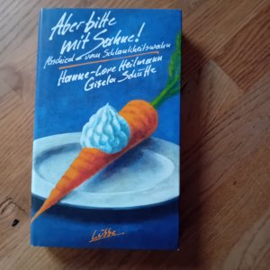 gebrauchtes Buch – Heilmann, Hanne L – Aber bitte mit Sahne!