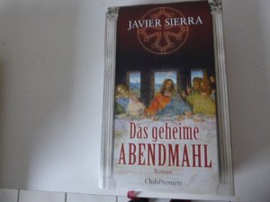 Das geheime Abendmahl. Roman. Hardcover mit Schutzumschlag