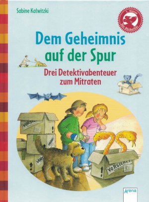 gebrauchtes Buch – Sabine Kalwitzki – Dem Geheimnis auf der Spur - drei Detektivabenteuer zum Mitraten