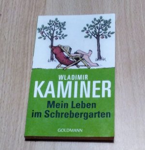 gebrauchtes Buch – Wladimir Kaminer – Mein Leben im Schrebergarten - vom Autor signiert!